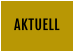 AKTUELL